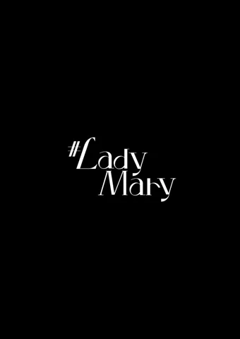#LadyMary 2